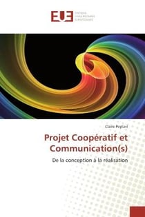 Projet Cooperatif et Communication(s) : De la conception A la realisation