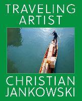 Christian jankowski : travelling artis