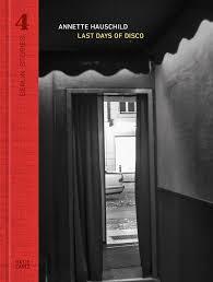 Berlin stories Tome 4 - Annette Hauschild, last days of disco