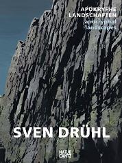 Sven druhl apokryphe landschaften / apocryphal landscapes /anglais/allemand