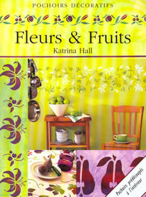 Pochoirs decaratifs, fruits et fleurs