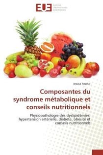 Composantes du syndrome metabolique et conseils nutritionnels - physiopathologie des dyslipidemies,