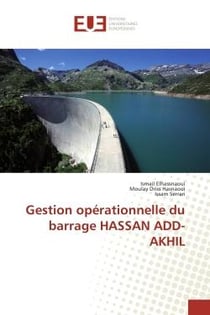 Gestion operationnelle du barrage HASSAN ADD-AKHIL