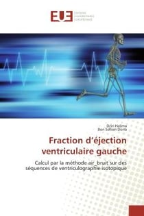 Fraction d'éjection ventriculaire gauche - calcul par la méthode air bruit sur des séquences de ventriculographie isotopique