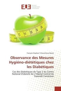 Observance des mesures hygieno-dietetiques chez les diabetiques - cas des diabetiques de type 2 du c