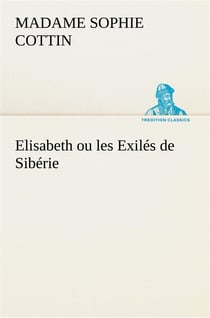Elisabeth ou les exiles de siberie