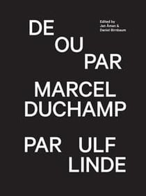 De ou par malcel duchamp par ulf linde