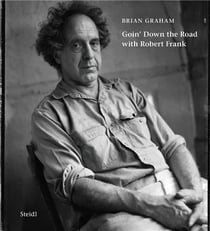 Brian Graham : goin down the road with robert frank