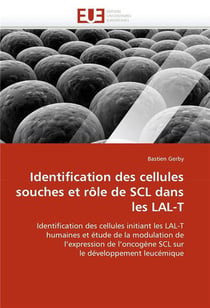 Identification des cellules souches et role de scl dans les lal-t