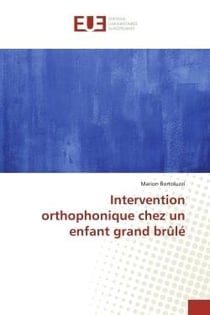 Intervention orthophonique chez un enfant grand brûlé