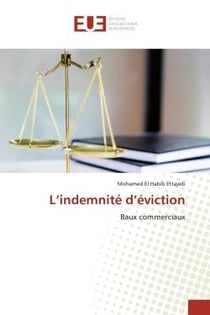 L'indemnité d'éviction : Baux commerciaux