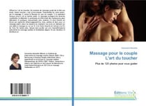 Massage pour le couple l'art du toucher - plus de 120 photos pour vous guider