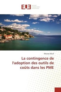 La contingence de l'adoption des outils de coûts dans les PME