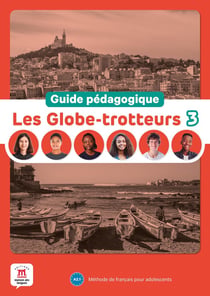 Les Globe-trotteurs 3 : Guide pédagogique