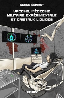 Vaccins, médecine militaire expérimentale et cristaux liquides