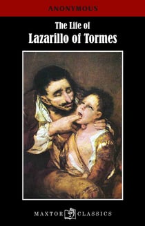 The life of lazarillo of tormes