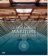 PAYS BASQUE MARITIME DEPUIS LE BALEINIER SAN JUAN, LE