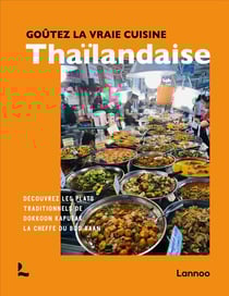 Goûtez la vraie cuisine thaïlandaise : Découvrez les plats traditionnels de Dokkoon Kapueak, la cheffe du Boo Raan