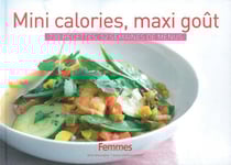 Mini calories, maxi goût - 730 recettes, 52 semaines de menus