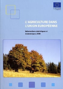 L'agriculture dans l'union européenne - informations statistiques et économiques 2008
