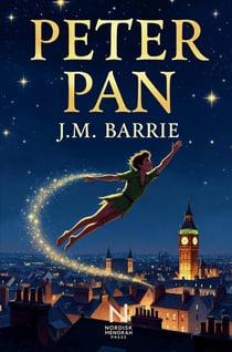 Peter Pan : De jongen die niet wilde opgroeien