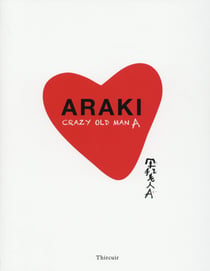 Araki - crazy old man