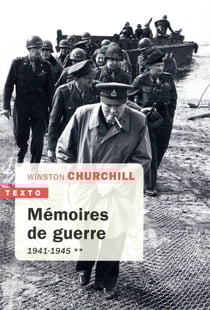 Mémoires de guerre Tome 2 - 1941-1945