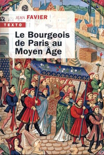 Le bourgeois de Paris au Moyen Age