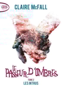 Le passeur d'ombres Tome 2 : les intrus