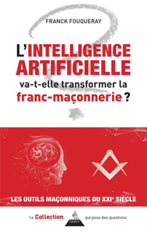 L'intelligence artificielle va-t-elle transformer la franc-maçonnerie ?