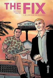 The fix Tome 1 : de l'or pour les branques