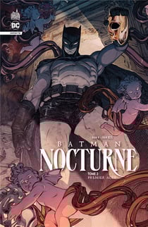 Batman - nocturne Tome 2 : premier acte