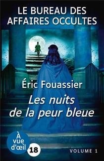 Le Bureau des affaires occultes Tome 3 : Les Nuits de la peur bleue