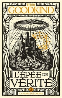 L'Épée de vérité, T2 : La Pierre des Larmes