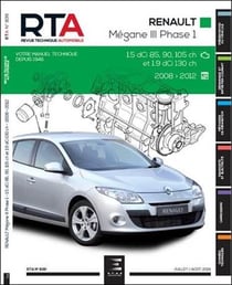 Revue technique automobile n.839 : Mégane III break phase 1 5p 2009-06->2012-01