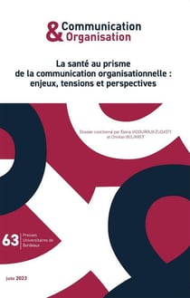 Communication & organisation : la santé au prisme de la communication organisationnelle : enjeux, tensions et perspectives