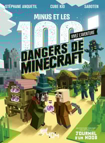 Journal d'un Noob : Minus et les 100 dangers de Minecraft