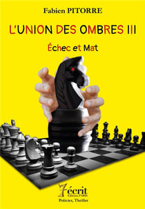 L'union des ombres t.3 - échec et mat
