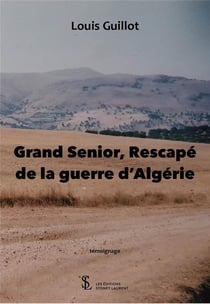 Grand senior, rescape de la guerre d algerie