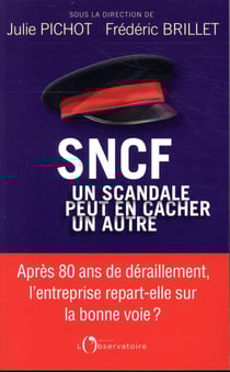 Sncf : un scandale peut en cacher un autre