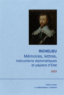 Mémoires, lettres, instructions diplomatiques et papiers d'Etat. : Tome 3. 1615.