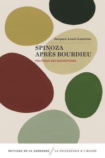 Spinoza après Bourdieu - politique des dispositions