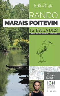 RANDO - MARAIS POITEVIN 16 BALADES A PIED EN VTT EN CANOE (POCHE)