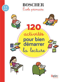120 activites pour bien demarrer en lecture