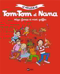 Tom-Tom et Nana Tome 1 : Méga-farces et mini-gaffes