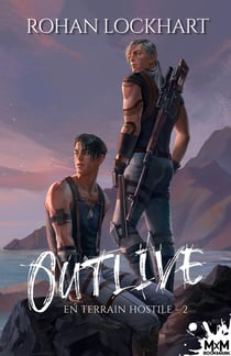 Outlive Tome 2 : en terrain hostile