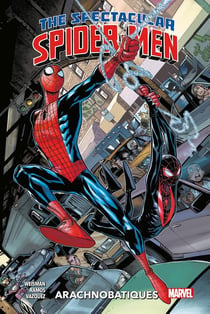 Spectacular Spider-Men T01 : Arachnobatiques