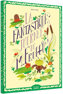 La fantastique journee de M. Froggo