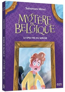 Mystère en Belgique : Le Spectre du miroir