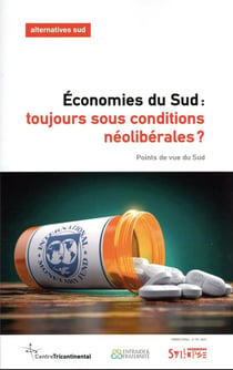 Économies du sud : toujours sous conditions néolibérales? points de vue du sud